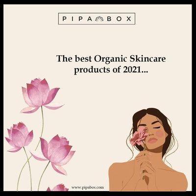 The best Organic Skincare products of 2021...