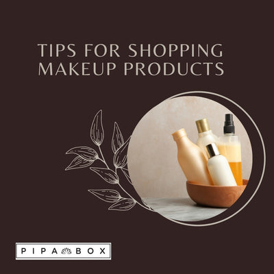 Tips for Shopping Makeup Products